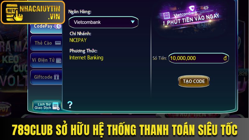 789Club sở hữu hệ thống thanh toán siêu tốc