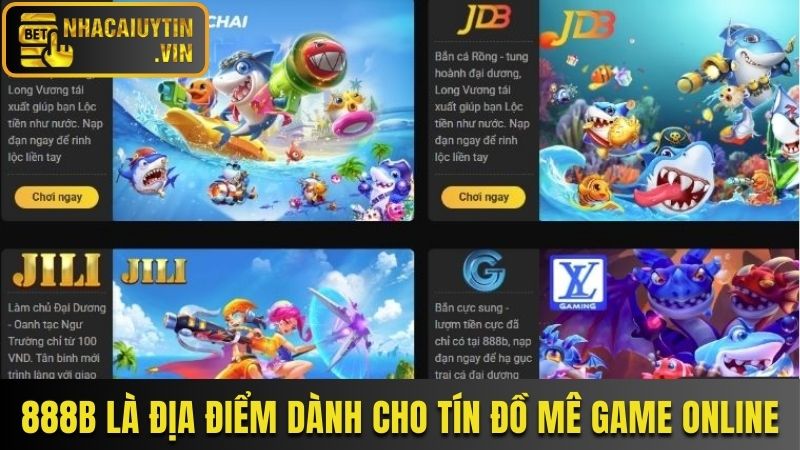 888B là địa điểm dành cho tín đồ mê game online