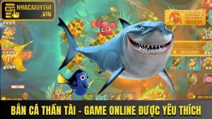 Bắn Cá Thần Tài - Game Online Được Yêu Thích Nhất 2025