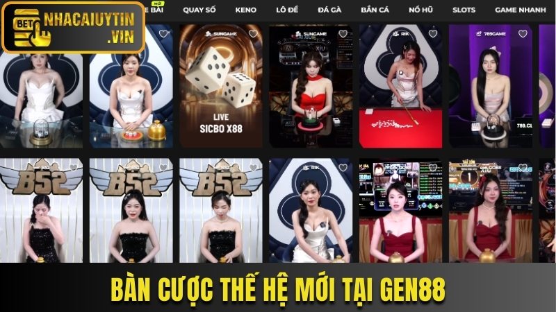 Bàn cược thế hệ mới tại Gen88