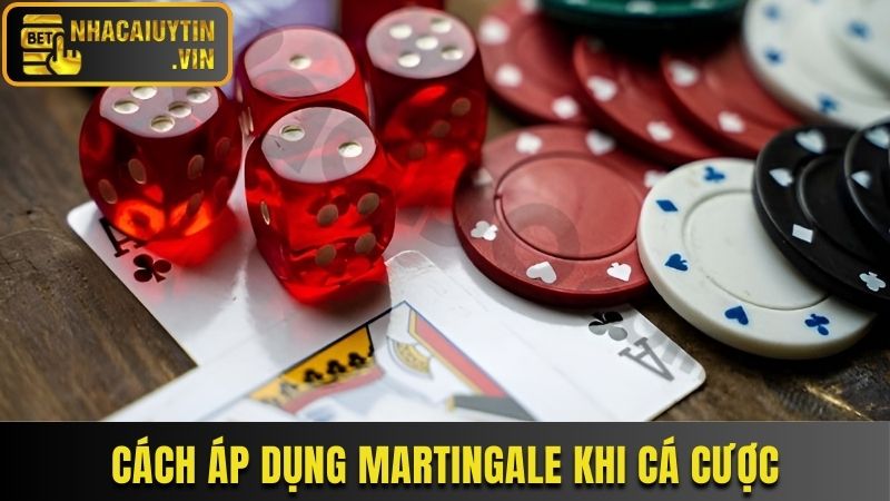 Cách sử dụng phương pháp Martingale khi cá cược