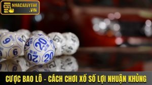 Cược Bao Lô - Khám Phá Cách Chơi Xổ Số Lợi Nhuận Khủng
