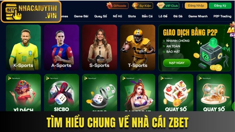 Giới thiệu chung về nhà cái ZBET