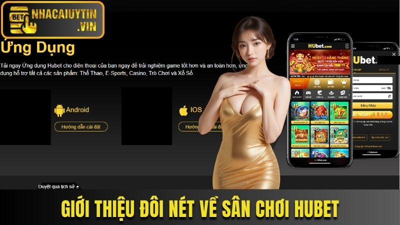 Giới thiệu đôi nét về sân chơi Hubet