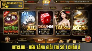 Hitclub - Nền Tảng Giải Trí Online Đổi Thưởng Số 1 Châu Á