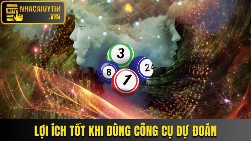 Lợi ích tốt khi dùng công cụ dự đoán