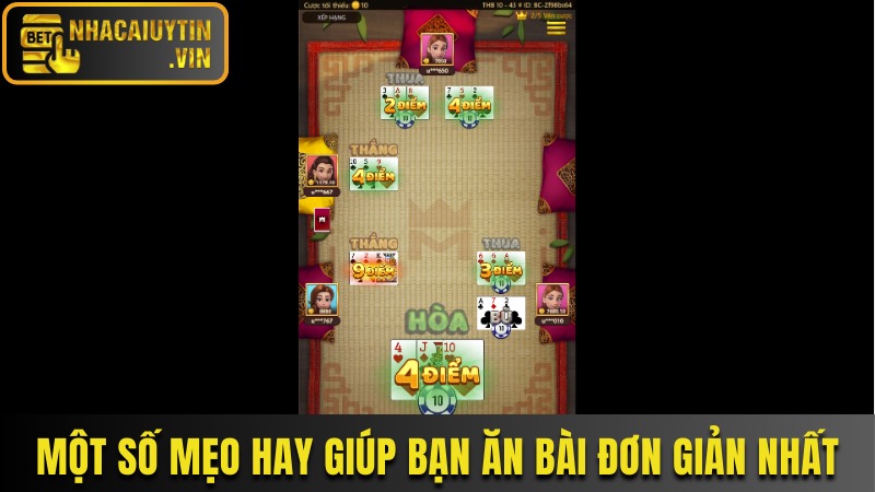 Một số mẹo hay giúp bạn ăn bài đơn giản nhất
