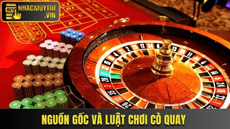 Sơ lược về nguồn gốc và luật chơi cò quay