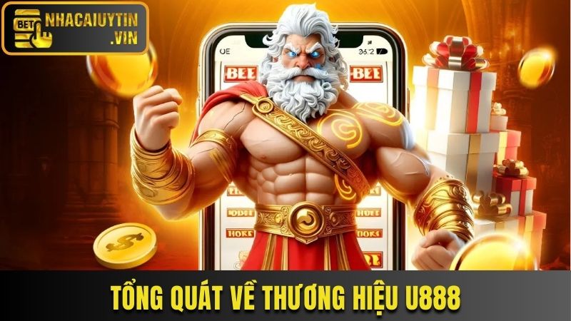 Tổng quát về thương hiệu U888