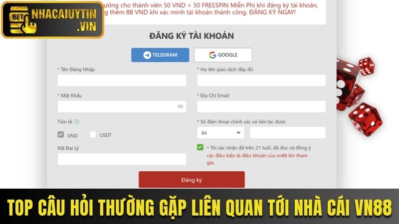 Top câu hỏi thường gặp liên quan tới nhà cái VN88