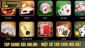 Top Game Bài Online - Điểm Danh Một Số Trò Chơi Nổi Bật