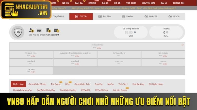 VN88 hấp dẫn người chơi nhờ những ưu điểm nổi bật